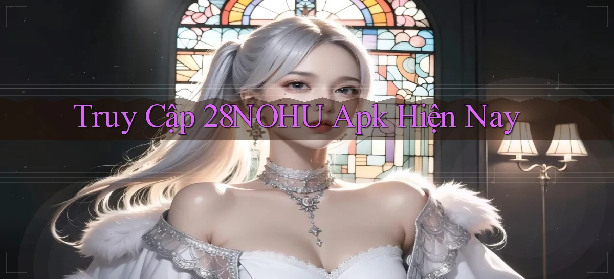 28nohu   Game Số 2026 Truy Cập Xác Thực