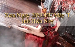xem ngay 28nohu máy tính hiện nay