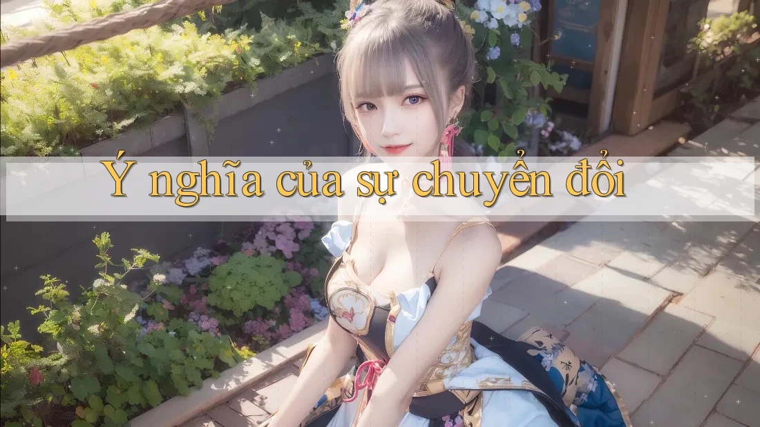 Ý nghĩa của sự chuyển đổi